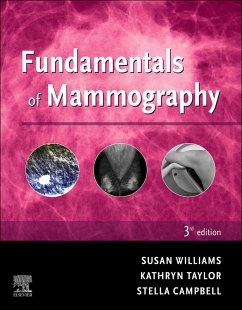 Fundamentals of Mammography - E-Book (eBook, ePUB) - Williams, Sue; Taylor, Kathryn; Campbell, Stella