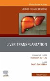 Liver Transplantation, An Issue of Clinics in Liver Disease, E-Book (eBook, ePUB)