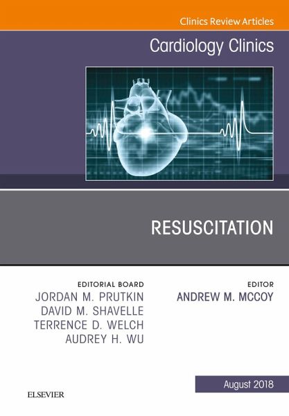 Resuscitation, An Issue of Cardiology Clinics (eBook, ePUB)