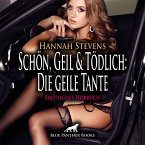 Schön, Geil und Tödlich: Die geile Tante   Erotische Geschichte Audio CD