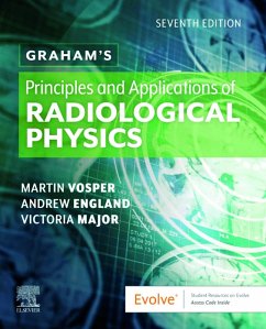 Graham's Principles and Applications of Radiological Physics E-Book (eBook, ePUB) - Vosper, Martin; England, Andrew; Major, Vicki