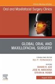 Global Oral and Maxillofacial Surgery,An Issue of Oral and Maxillofacial Surgery Clinics of North America, E-Book (eBook, ePUB)