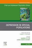 Depression in Special Populations, An Issue of Child and Adolescent Psychiatric Clinics of North America (eBook, ePUB)