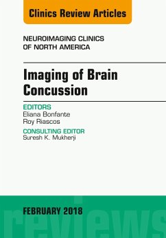 Imaging of Brain Concussion, An Issue of Neuroimaging Clinics of North America (eBook, ePUB) - Riascos, Roy; Bonfante-Mejia, Eliana E.