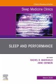 Sleep and Performance,An Issue of Sleep Medicine Clinics (eBook, ePUB)