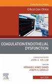 Coagulation/Endothelial Dysfunction ,An Issue of Critical Care Clinics (eBook, ePUB)