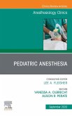 Pediatric Anesthesia, An Issue of Anesthesiology Clinics, E-Book (eBook, ePUB)