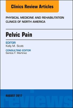 Cover Pelvic Pain, An Issue of Physical Medicine and Rehabilitation Clinics of North America (eBook, ePUB)