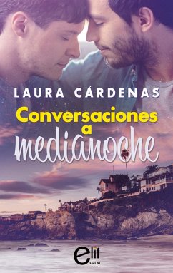 Conversaciones a medianoche (eBook, ePUB) - Cárdenas, Laura
