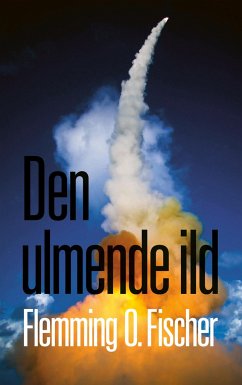 Den ulmende ild - Fischer, Flemming O.