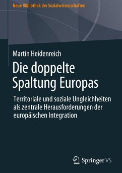 Die doppelte Spaltung Europas - Heidenreich, Martin