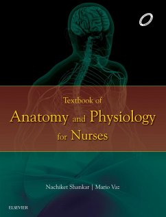 Textbook of Anatomy and Physiology for Nurses - E-Book (eBook, ePUB) - Shankar, Nachiket; Vaz, Mario