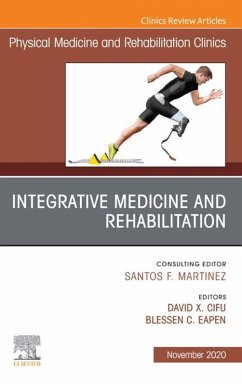 Cover Integrative Medicine and Rehabilitation, An Issue of Physical Medicine and Rehabilitation Clinics of North America, E-Book (eBook, ePUB)