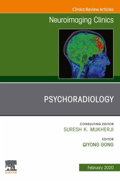 Psychoradiology, An Issue of Neuroimaging Clinics of North America, Ebook (eBook, ePUB) - Gong, Qiyong