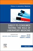 Direct to Consumer Testing: The Role of Laboratory Medicine, An Issue of Cardiology Clinics (eBook, ePUB)