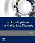 The Opioid Epidemic and Infectious Diseases E- Book (eBook, ePUB)