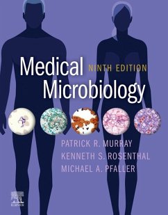 Medical Microbiology E-Book (eBook, ePUB) - Murray, Patrick R.; Rosenthal, Ken; Pfaller, Michael A.