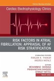 Risk Factors in Atrial Fibrillation: Appraisal of AF Risk Stratification, An Issue of Cardiac Electrophysiology Clinics, E-Book (eBook, ePUB)