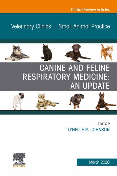 Canine and Feline Respiratory Medicine, An Issue of Veterinary Clinics of North America: Small Animal Practice (eBook, ePUB) Canine and Feline Respiratory Medicine, An Issue of Veterinary Clinics of North America: Small Animal Practice (eBook, ePUB)