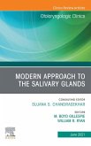 Modern Approach to the Salivary Glands, An Issue of Otolaryngologic Clinics of North America, E-Book (eBook, ePUB)