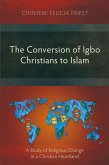 The Conversion of Igbo Christians to Islam (eBook, ePUB)
