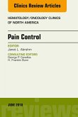 Pain Control, An Issue of Hematology/Oncology Clinics of North America (eBook, ePUB) Pain Control, An Issue of Hematology/Oncology Clinics of North America (eBook, ePUB)