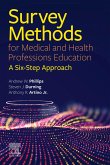 Survey Methods for Medical and Health Professions Education - E-Book (eBook, ePUB)