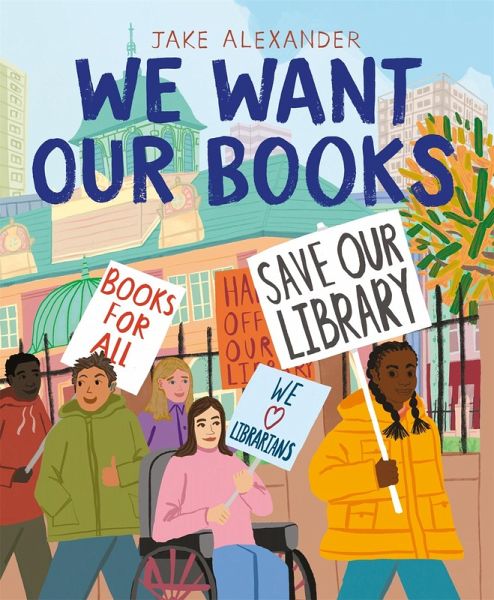 We Want Our Books (eBook, ePUB) We Want Our Books (eBook, ePUB)