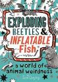 Exploding Beetles and Inflatable Fish (eBook, ePUB)