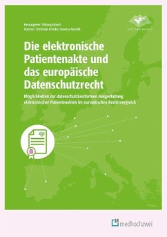 Die elektronische Patientenakte und das europäische Datenschutzrecht - Krönke, Christoph;Aichstill, Vanessa