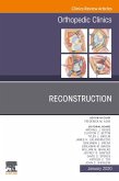 Reconstruction, An Issue of Orthopedic Clinics E-Book (eBook, ePUB)