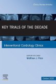 Key Trials of the Decade, An Issue of Interventional Cardiology Clinics, E-Book (eBook, ePUB)