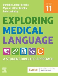 Exploring Medical Language E-Book (eBook, ePUB) - Brooks, Danielle LaFleur; Levinsky, Dale; Brooks, Myrna LaFleur