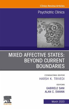 Mixed Affective States: Beyond Current Boundaries, An Issue of Psychiatric Clinics of North America (eBook, ePUB)