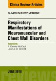 Respiratory Manifestations of Neuromuscular and Chest Wall Disease, An Issue of Clinics in Chest Medicine (eBook, ePUB) Respiratory Manifestations of Neuromuscular and Chest Wall Disease, An Issue of Clinics in Chest Medicine (eBook, ePUB)