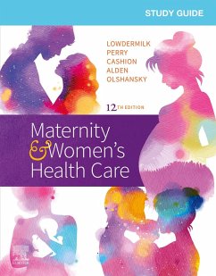 Study Guide for Maternity & Women's Health Care E-Book (eBook, ePUB) - Lowdermilk, Deitra Leonard; Cashion, Kitty; Alden, Kathryn Rhodes; Perry, Shannon E.