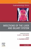 Infections of the Liver and Biliary System,An Issue of Gastroenterology Clinics of North America (eBook, ePUB)