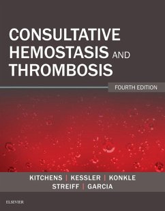 Consultative Hemostasis and Thrombosis (eBook, ePUB) - Kitchens, Craig S.; Konkle, Barbara A; Kessler, Craig M.