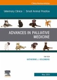 Palliative Medicine and Hospice Care, An Issue of Veterinary Clinics of North America: Small Animal Practice (eBook, ePUB)