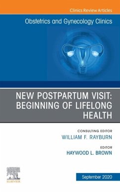 Cover New Postpartum Visit: Beginning of Lifelong Health, An Issue of Obstetrics and Gynecology Clinics, E-Book (eBook, ePUB)
