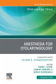 Anesthesia in Otolaryngology ,An Issue of Otolaryngologic Clinics of North America (eBook, ePUB)