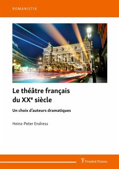 Le théâtre français du XXe siècle - Endress, Heinz-Peter