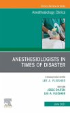 Anesthesiologists in time of disaster, An Issue of Anesthesiology Clinics, E-Book (eBook, ePUB)