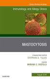 Mastocytosis, An Issue of Immunology and Allergy Clinics of North America (eBook, ePUB)