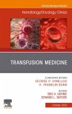 Transfusion Medicine, An Issue of Hematology/Oncology Clinics of North America (eBook, ePUB)