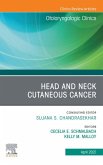 Head and Neck Cutaneous Cancer, An Issue of Otolaryngologic Clinics of North America (eBook, ePUB)