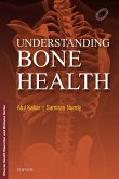 Understanding Bone Health - E-Book (eBook, ePUB) Understanding Bone Health - E-Book (eBook, ePUB)
