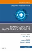 Hematologic and Oncologic Emergencies, An Issue of Emergency Medicine Clinics of North America (eBook, ePUB)