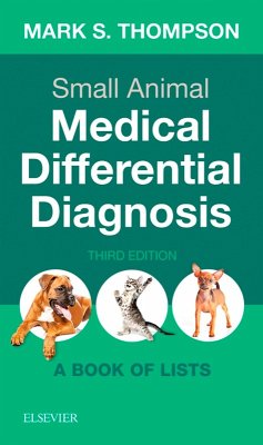 Small Animal Medical Differential Diagnosis E-Book (eBook, ePUB) - Thompson DVM, DABVP(Canine and Feline)