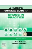 A Nurse's Survival Guide to Drugs in Practice E-Book (eBook, ePUB)